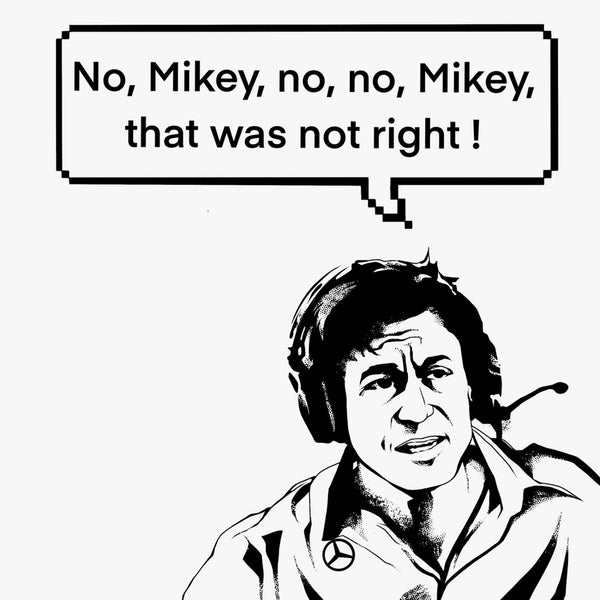No, Mikey!