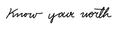 Know Your Worth